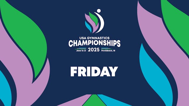 2025 USA Gymnastics Championships - Friday