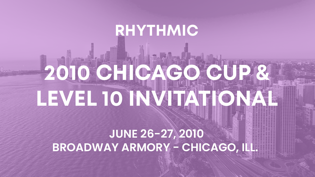 2010 Chicago Cup & Level 10 Invitational