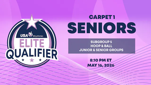 Carpet 1 - Saturday Evening Session - 2026 Rhythmic Elite Qualifier
