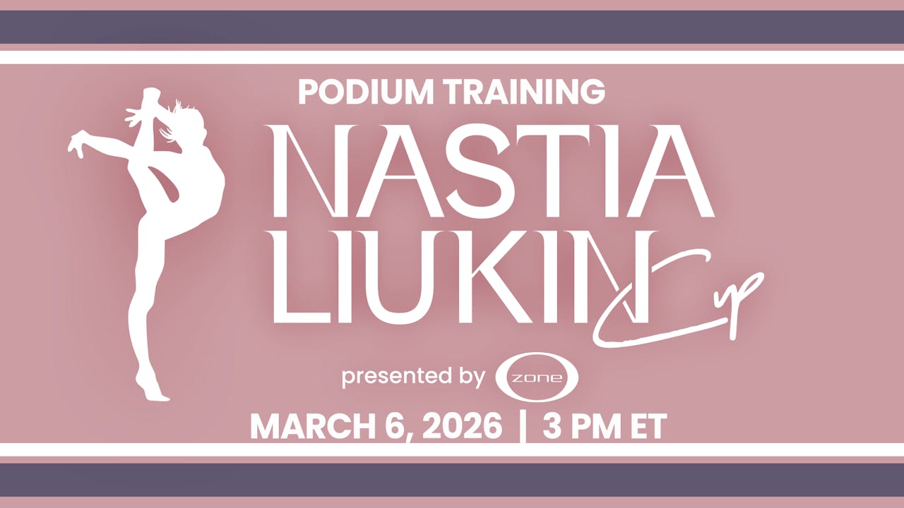 2026 Nastia Liukin Cup Podium Training