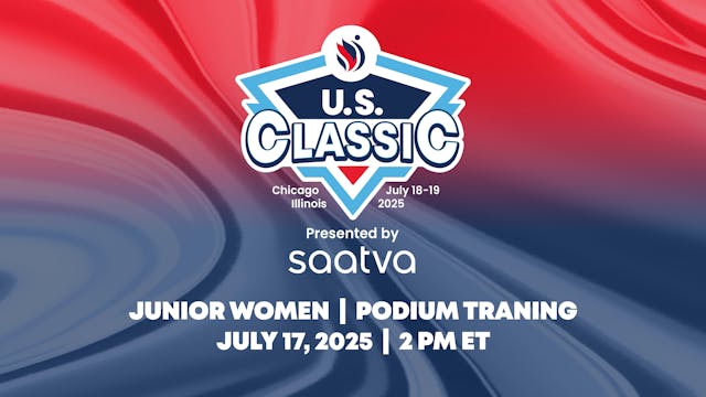 2025 U.S. Classic - Junior Women Podium Training