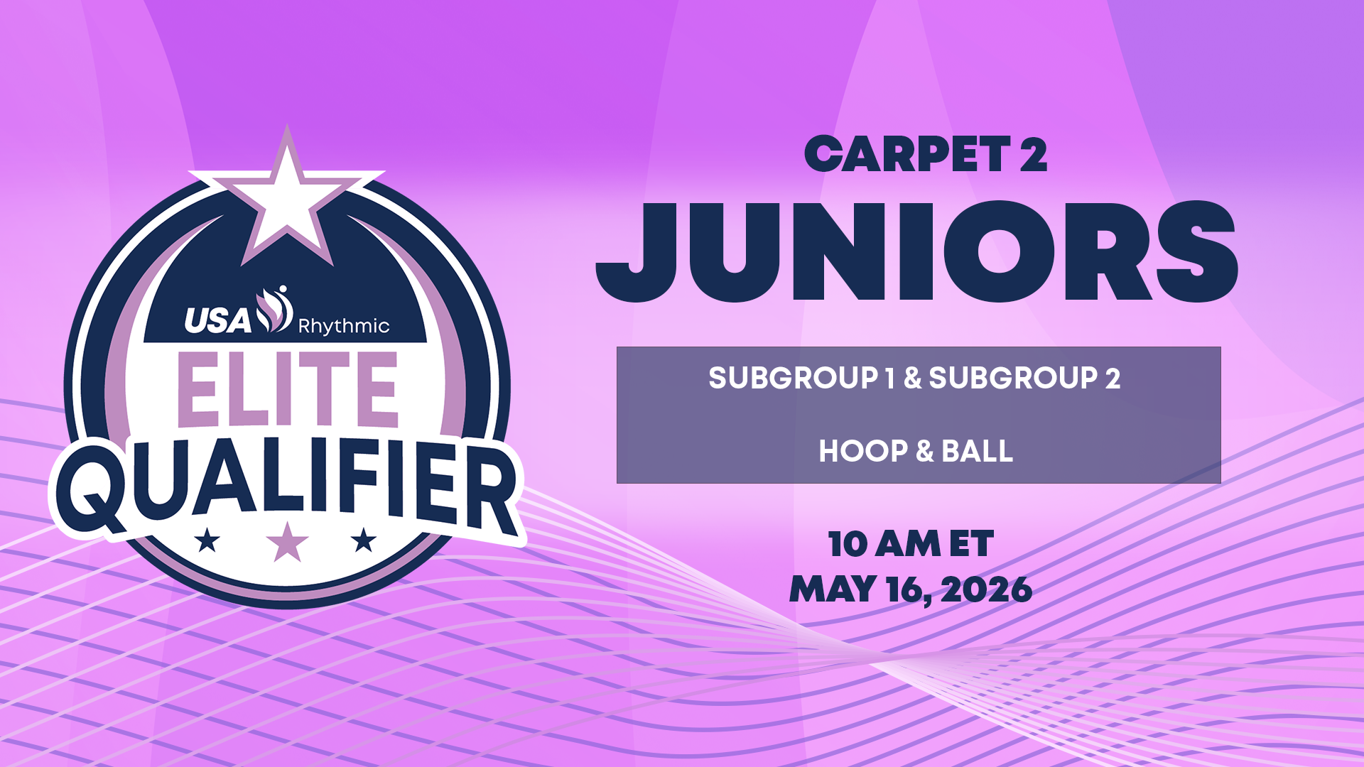 Carpet 2 - Saturday Morning Session - 2026 Rhythmic Elite Qualifier