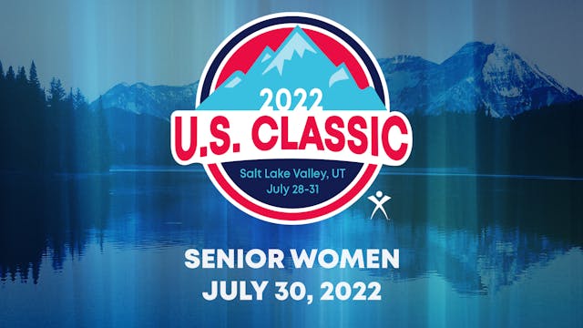 2022 U.S. Classic - Senior Women