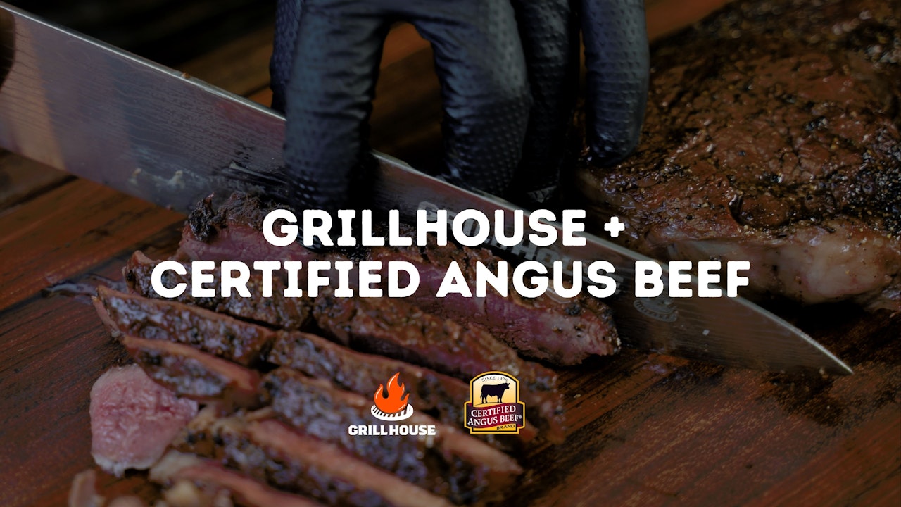GrillHouse + Certified Angus Beef