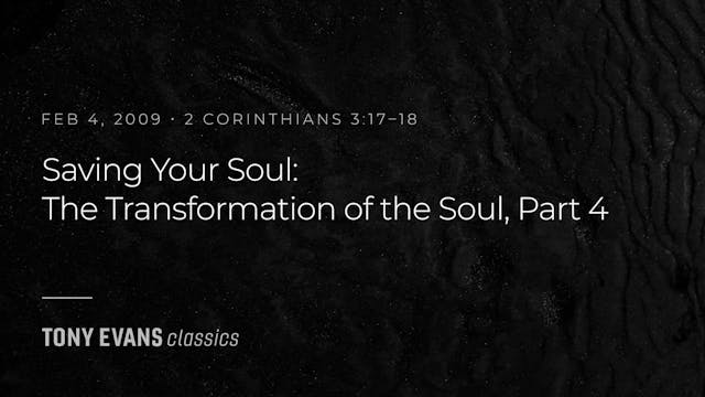 Saving Your Soul: The Transformation ...