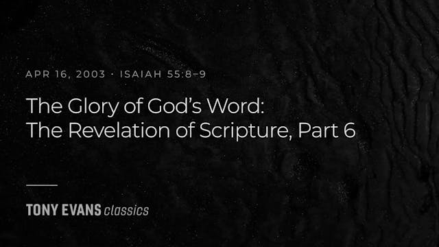 The Glory of God's Word: The Revelati...