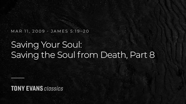 Saving Your Soul: Saving the Soul fro...