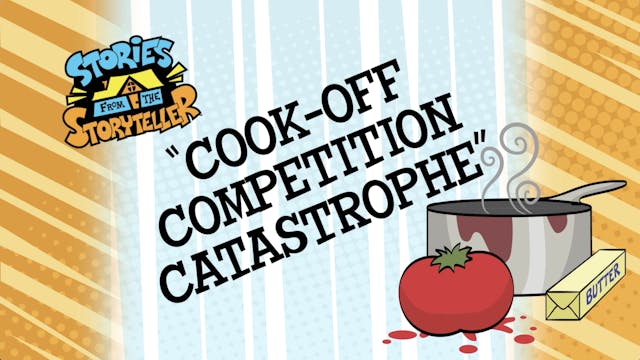 Story 5: Cook-Off Competition Catastrophe