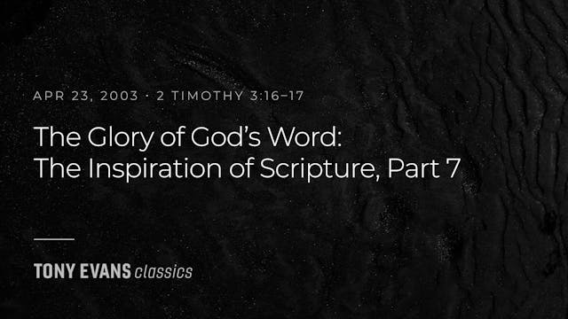 The Glory of God's Word: The Inspirat...
