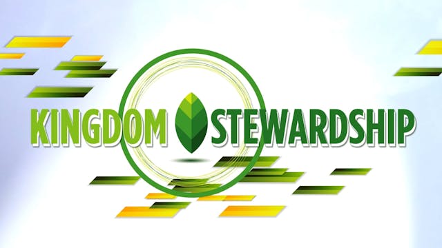 #2 The Purpose of KIngdom Stewardship Stewardship