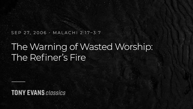 The Warning of Wasted Worship: The Re...