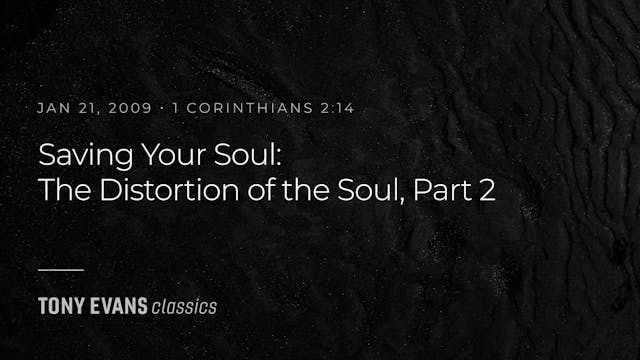 Saving Your Soul: The Distortion of t...