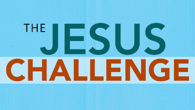 The Jesus Challenge
