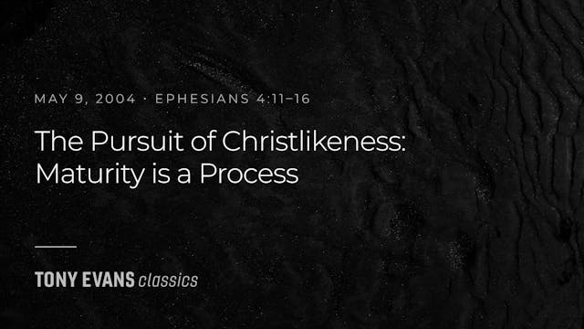 The Pursuit of Christlikeness: Maturi...