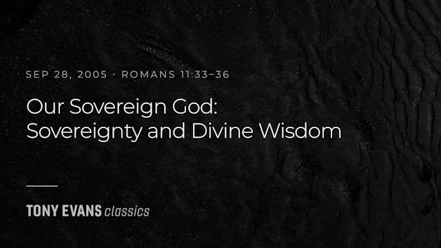 Our Sovereign God: Sovereignty & Divi...