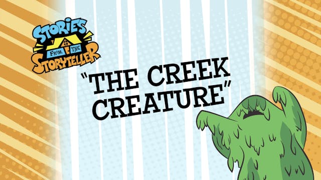 Story 7: The Creek Creature