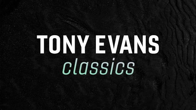 Tony Evans Classics