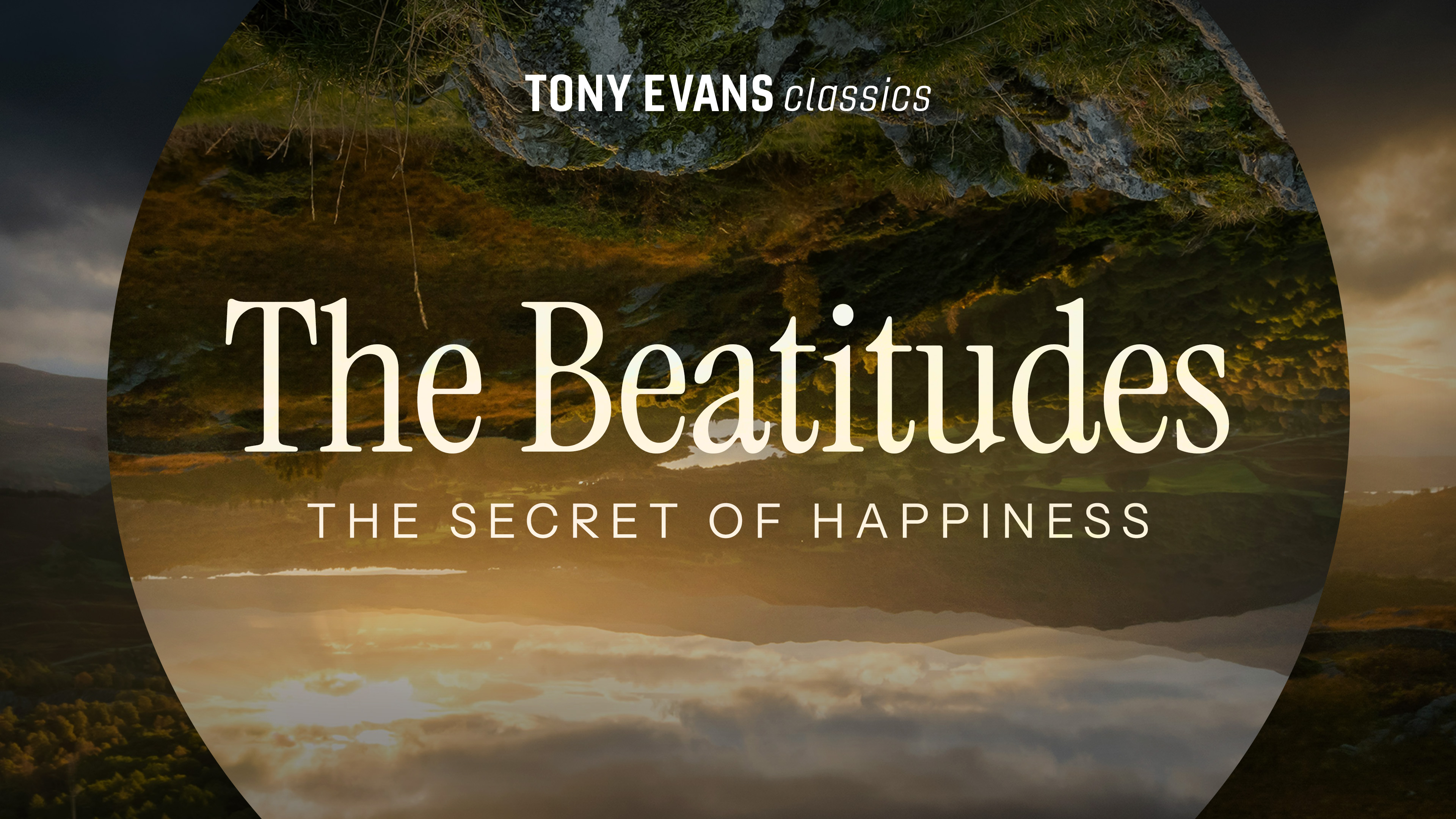 The Beatitudes - The Secret of Happiness