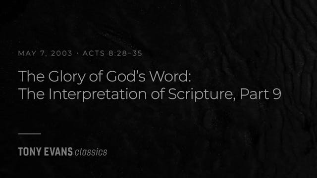 The Glory of God's Word: The Interpre...