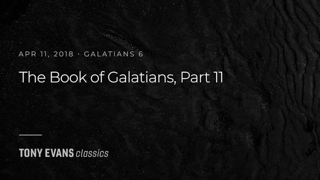 Galatians, Part 11