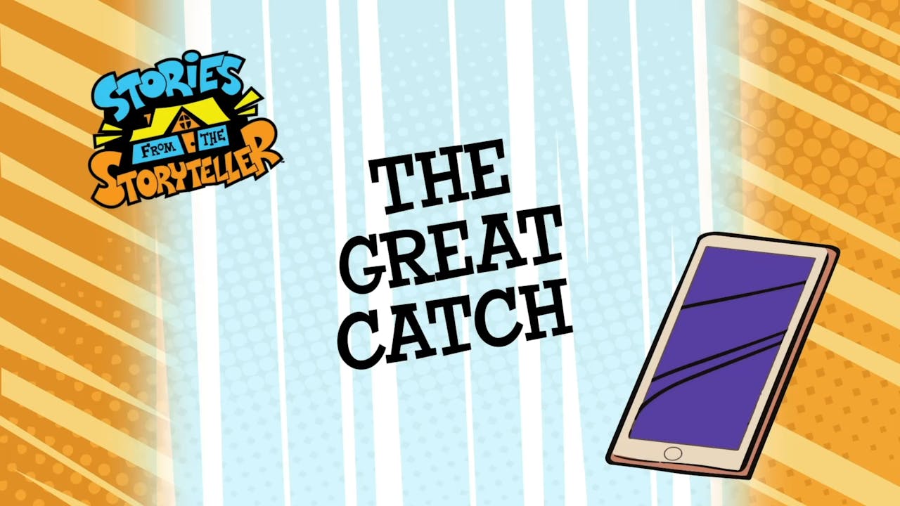 The Great Catch