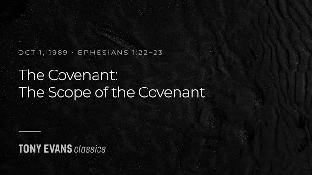 The Covenant: The Scope of the Covena...