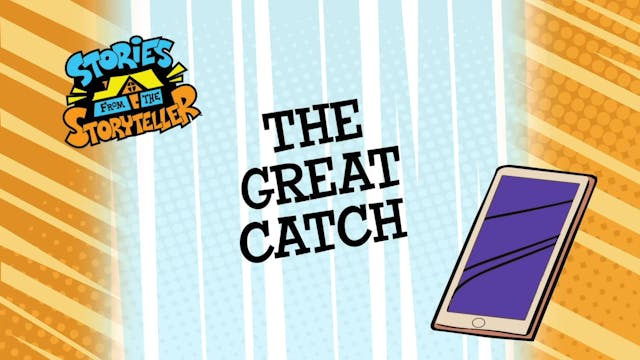 The Great Catch