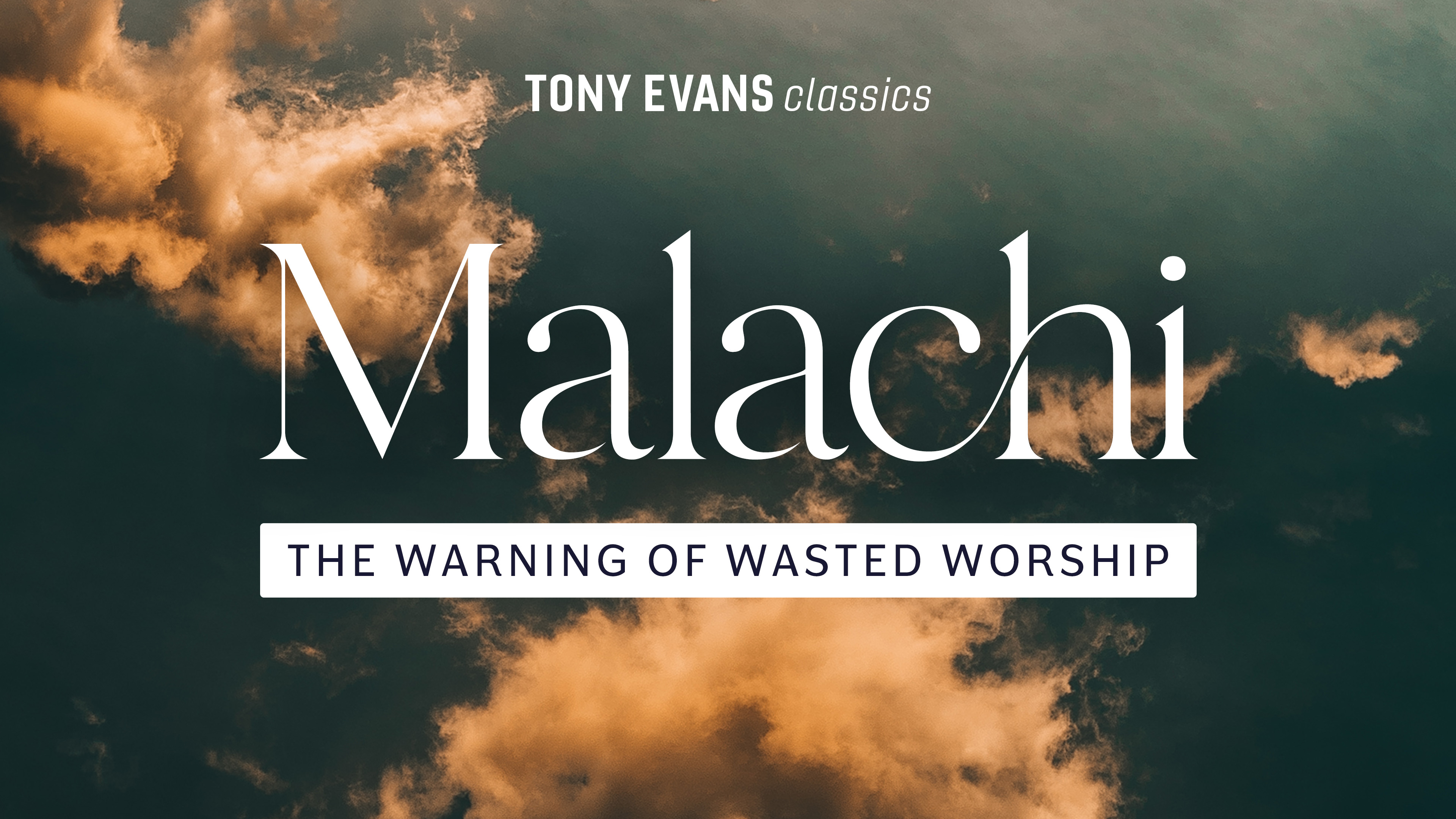 Malachi - The Warning of Wasted Worship