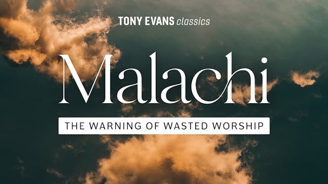 Malachi - The Warning of Wasted Worship