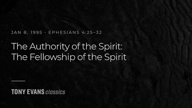 The Authority of the Spirit - The Fel...
