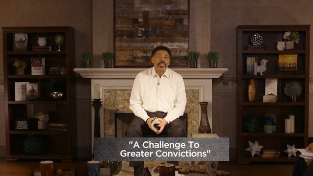 #4 A Challenge to Greater Convictions 