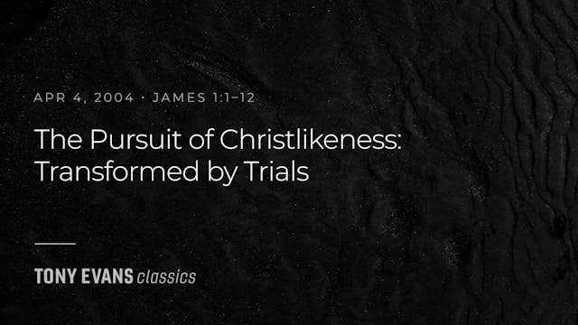 The Pursuit of Christlikeness: Transf...