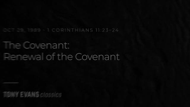 The Covenant: Renewal of the Covenant...