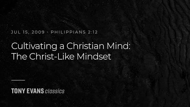 Cultivating a Christian Mind - The Ch...