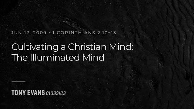 Cultivating a Christian Mind - The Il...