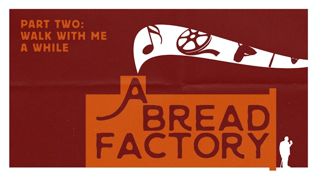 A Bread Factory: Part 2