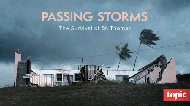 Passing Storms: The Survival of St. Thomas Season 1