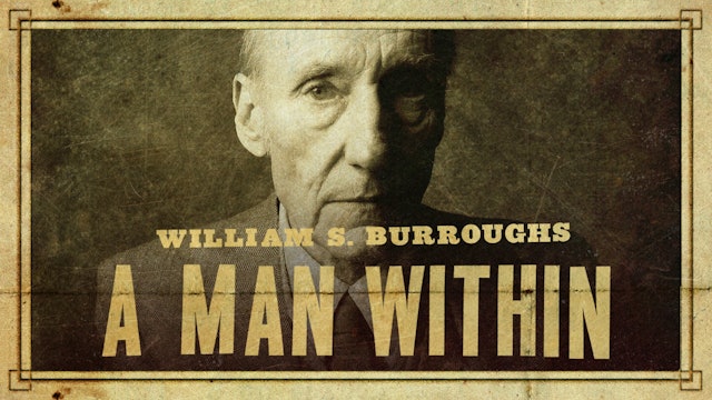 William S Burroughs: A Man Within