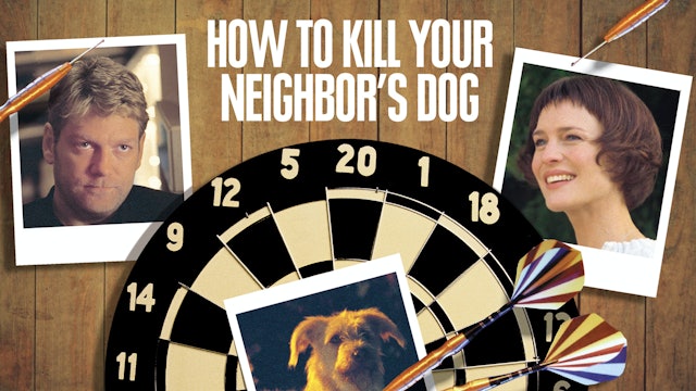 How To Kill Your Neighbor's Dog