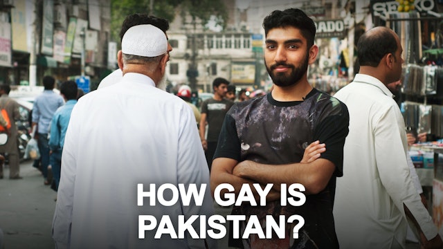 How Gay is Pakistan? (Mawaan Rizwan)