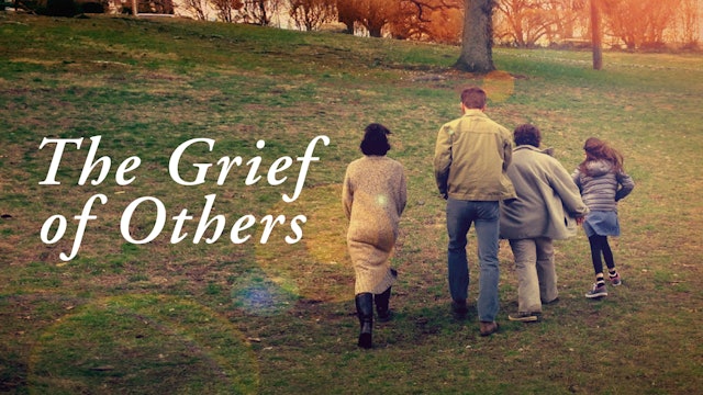 The Grief of Others