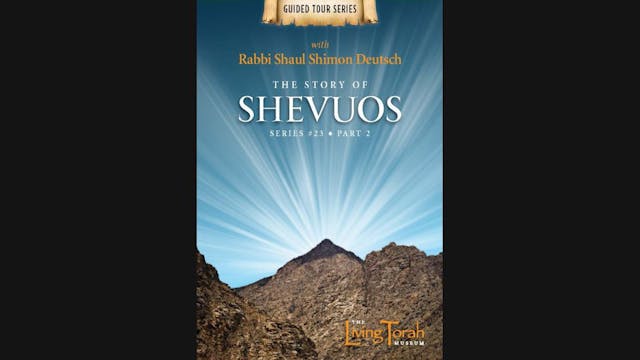 The Story of Shevuos Vol. 2