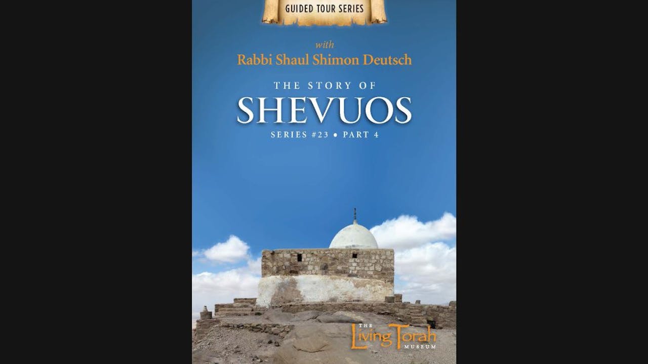 The Story of Shevuos Vol. 4
