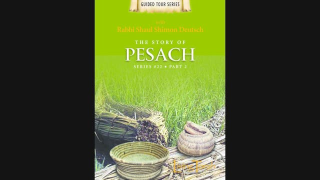 The Story of Pesach - Vol. 2