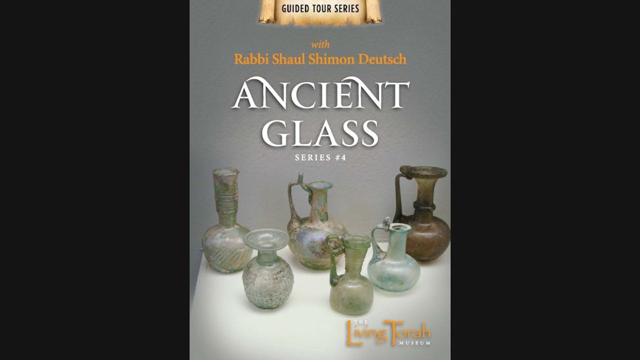 Guided Tour #4 - Ancient Glass