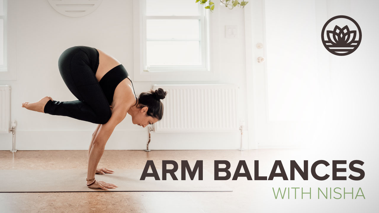 Arm Balances with Nisha