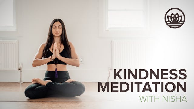 Kindness Meditation with Nisha