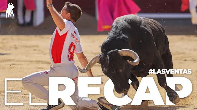 The Recap - Las Ventas