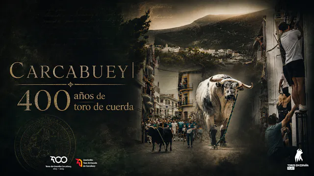Carcabuey | 400 Years of Toro de Cuerda
