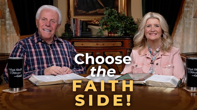 Choose The Faith Side!
